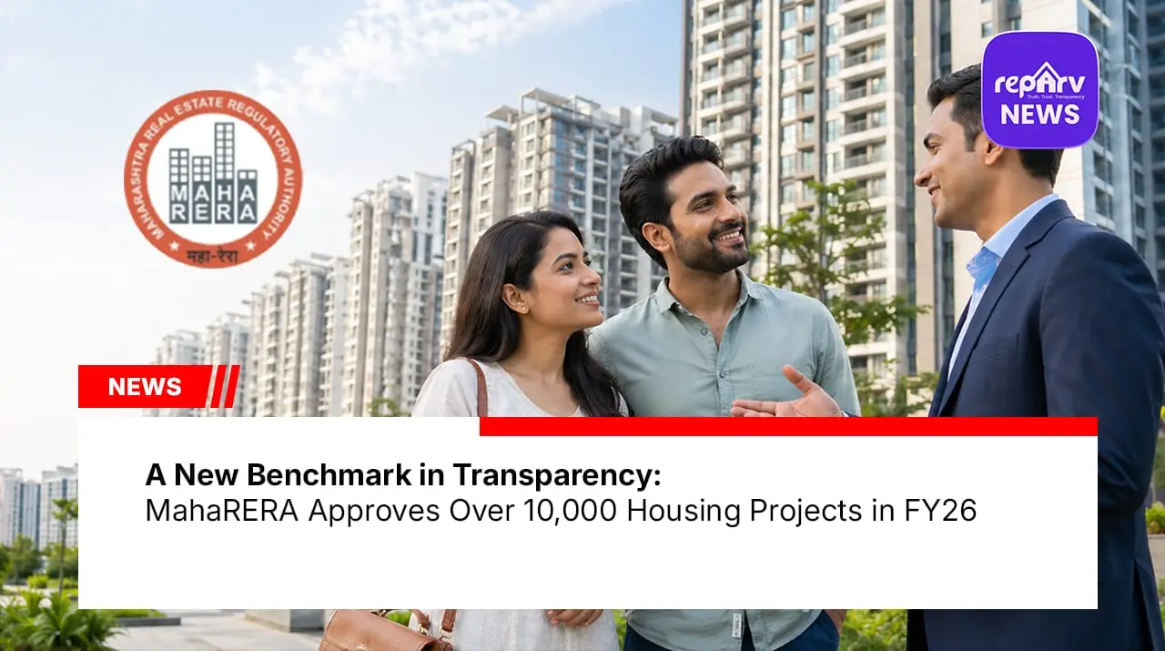 A New Benchmark in Transparency: MahaRERA Approves Over 10,000 Housing Projects in FY26